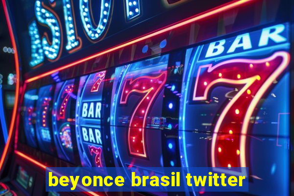 beyonce brasil twitter